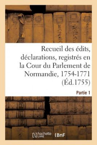 Kniha Recueil Des Edits, Declarations, Lettres Patentes, Arrests Et Reglemens Du Roy 