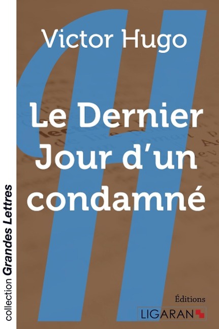 Carte Le Dernier Jour d'un condamné (grands caract?res) Victor Hugo