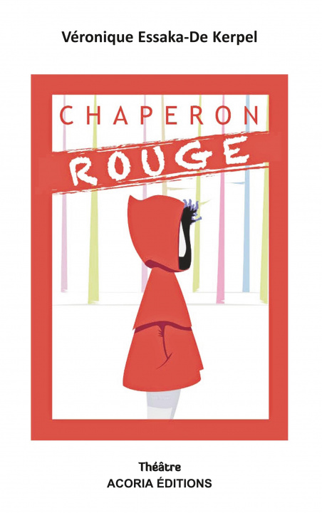 Kniha Chaperon rouge Véronique Essaka-De Kerpel