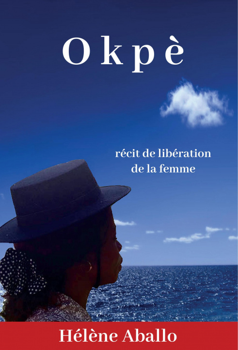 Livre Okp?: récit de libération de la femme Hél?ne Aballo