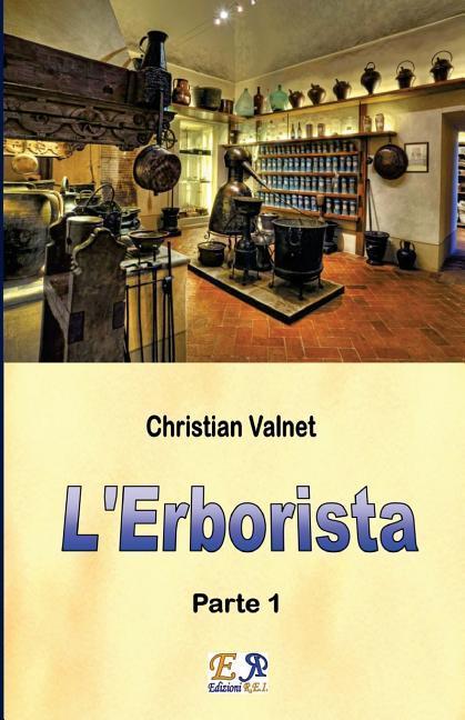 Kniha L'Erborista (Parte 1) Christian Valnet