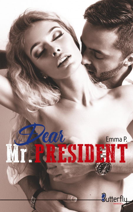 Könyv Dear Mr. PRESIDENT Emma P.