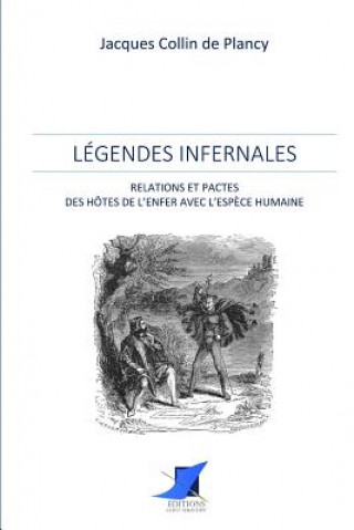 Kniha Légendes Infernales J. Collin de Plancy