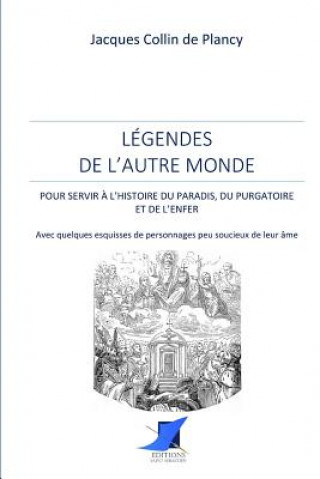 Книга Légendes de l'autre monde J. Collin de Plancy