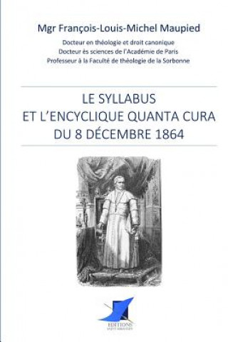 Carte Le syllabus et l'Encyclique Quanta cura du 8 décembre 1864 Mgr Francois-Louis-Michel Maupied