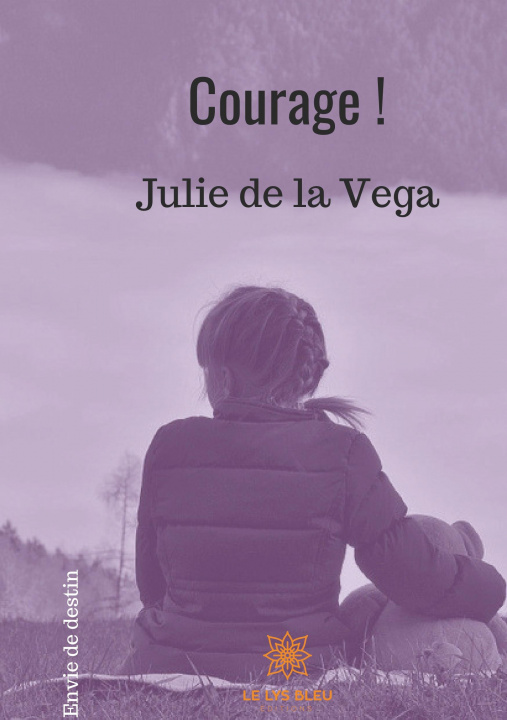 Kniha Courage ! Julie de La VEGA