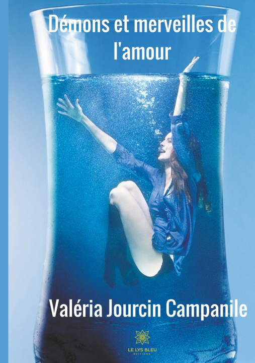 Книга Démons et merveilles de l'amour Valéria Jourcin Campanile