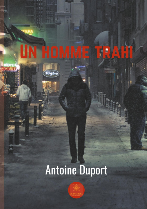 Carte Un homme trahi Antoine Duport