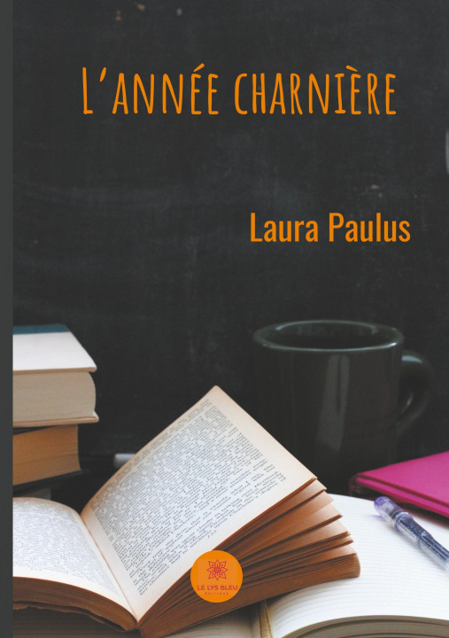 Carte L'année charni?re Laura Paulus