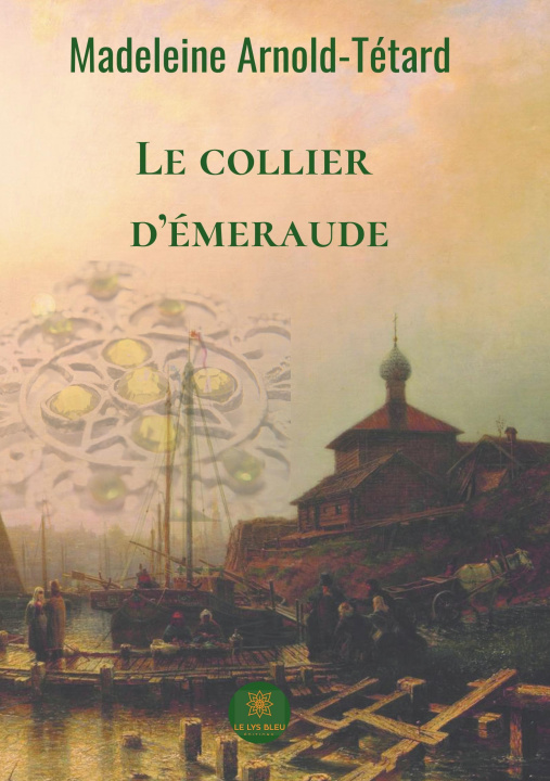 Buch Le collier d'émeraude Madeleine Arnold-Tétard