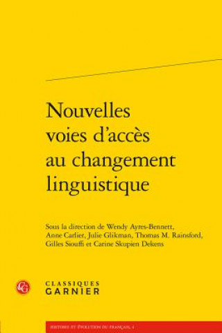 Kniha Nouvelles Voies d'Acces Au Changement Linguistique Anne Carlier