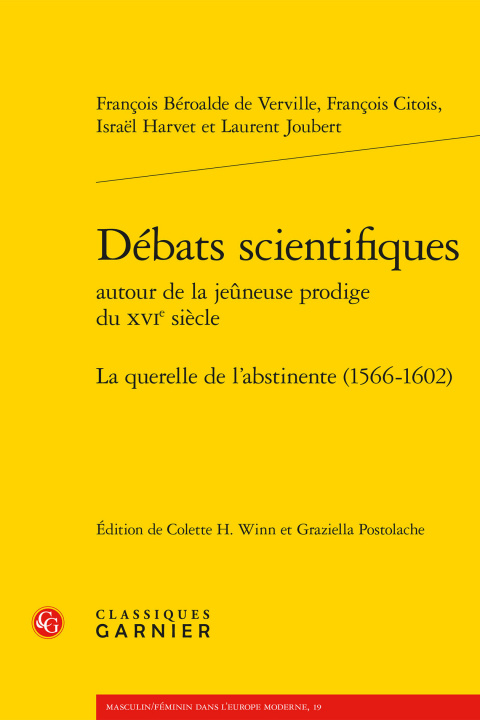 Buch Debats Scientifiques: La Querelle de l'Abstinente (1566-1602) Francois Beroalde de Verville