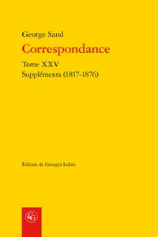 Kniha Correspondance: Supplements (1817-1876) George Sand