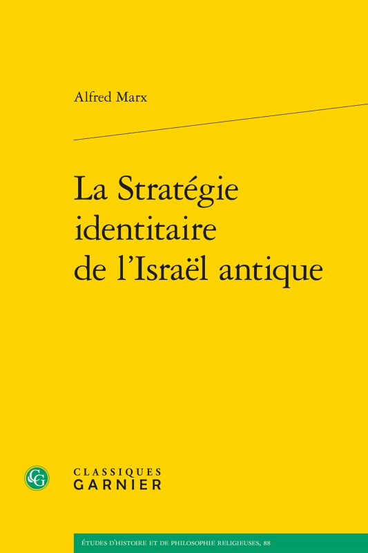 Carte La Strategie Identitaire de l'Israel Antique Alfred Marx