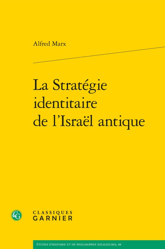 Livre La Strategie Identitaire de l'Israel Antique Alfred Marx