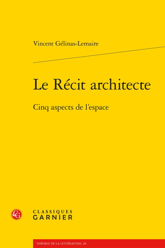 Carte Le Recit Architecte: Cinq Aspects de l'Espace Vincent Gelinas-Lemaire