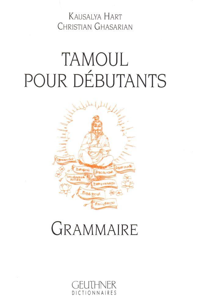 Kniha Tamoul Pour Debutants: Grammaire Christian Ghasarian
