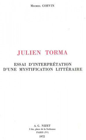 Książka Julien Torma: Essai d'Interpretation d'Une Mystification Litteraire Michel Corvin