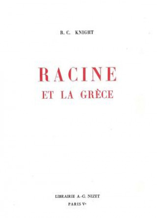 Kniha Racine Et La Grece Roy Clement Knight