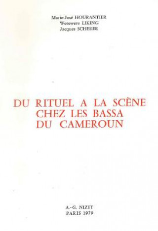 Kniha Du Rituel a la Scene Chez Les Bassa Du Cameroun Jacques Scherer