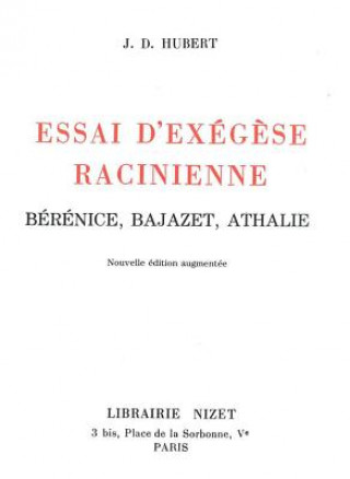 Buch Essai d'Exegese Racinienne: Berenice, Bajazet, Athalie Judd David Hubert