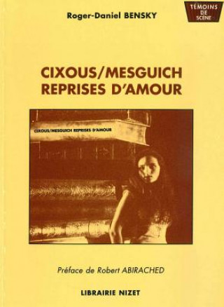 Книга Cixous/Mesguich. Reprises d'Amour Robert Abirached