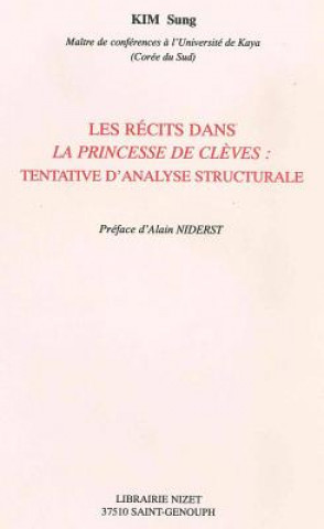 Kniha Les Recits Dans La Princesse de Cleves: Tentative d'Analyse Structurale Alain Niderst