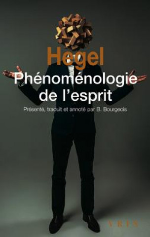 Kniha Phenomenologie de l'Esprit Bernard Bourgeois