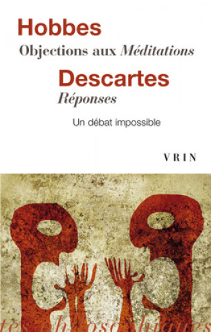 Книга Objections Aux Meditations - Reponses Rene Descartes
