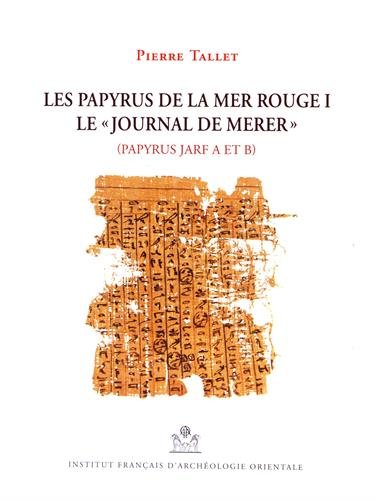 Kniha Les Papyrus de la Mer Rouge I: Le Journal de Merer Pierre Tallet