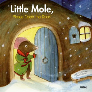 Kniha Little Mole, Please Open the Door! Orianne Lallemand