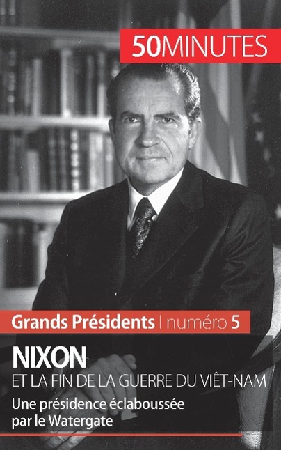 Kniha Nixon et la fin de la guerre du Viet-Nam Sébastien Afonso