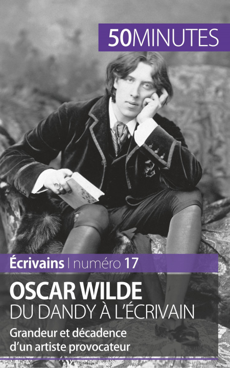 Книга Oscar Wilde, du dandy a l'ecrivain Hervé Romain