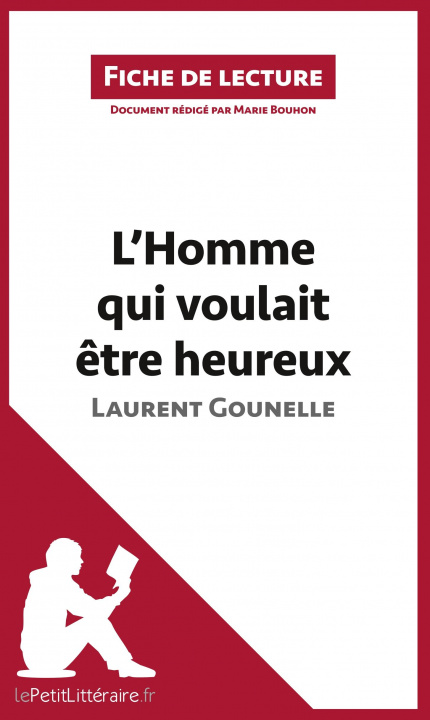 Książka L'Homme qui voulait ?tre heureux de Laurent Gounelle Marie Bouhon