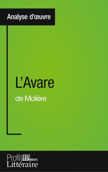 Kniha L'Avare de Moliere (Analyse approfondie) Tatiana Sgalbiero