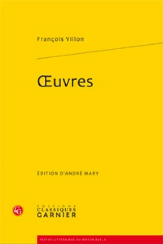 Könyv Oeuvres Francois Villon