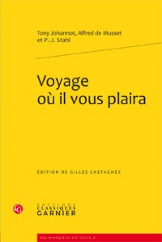 Kniha Voyage Ou Il Vous Plaira Tony Johannot