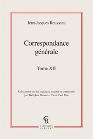 Knjiga Correspondance Generale. Tome XII Jean-Jacques Rousseau