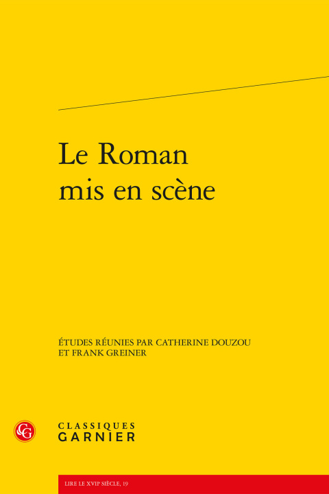 Kniha Le Roman MIS En Scene Catherine Douzou