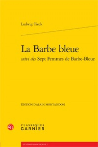 Kniha La Barbe Bleue Suivi Des Sept Femmes de Barbe-Bleue Ludwig Tieck