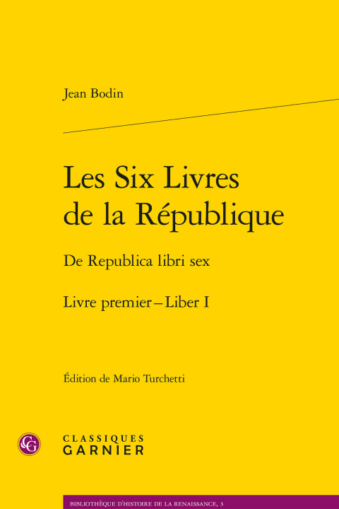 Kniha Les Six Livres de la Republique / de Republica Libri Sex. Livre Premier - Liber I Quentin Skinner