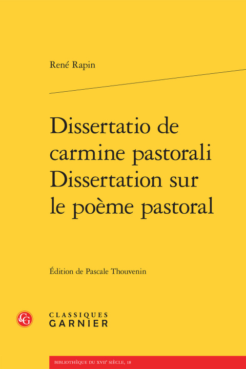 Carte Dissertatio de Carmine Pastorali / Dissertation Sur Le Poeme Pastoral Rene Rapin
