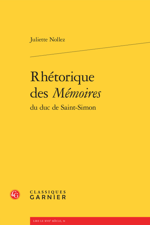Kniha Rhetorique Des Memoires Du Duc de Saint-Simon Juliette Nollez