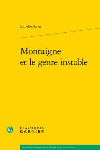 Kniha Montaigne Et Le Genre Instable Isabelle Krier
