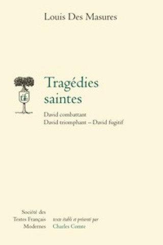 Carte Tragedies Saintes: David Combattant; David Triomphant; David Fugitif Louis Des Masures
