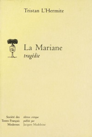 Livre La Mariane Tristan L'Hermite