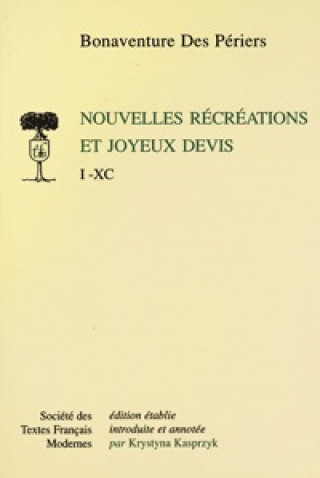 Könyv Nouvelles Recreations Et Joyeux Devis Bonaventure Des Periers