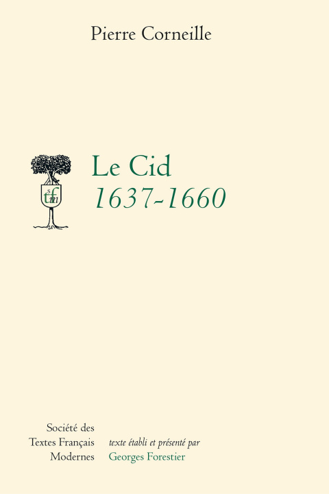 Книга Le Cid (1637-1660) Pierre Corneille
