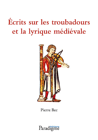 Kniha Ecrits Sur Les Troubadors Et La Lyrique Medievale Pierre Bec