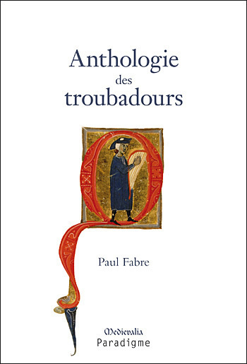 Kniha Anthologie Des Troubadours Xiie-Xive Siecle P. Fabre